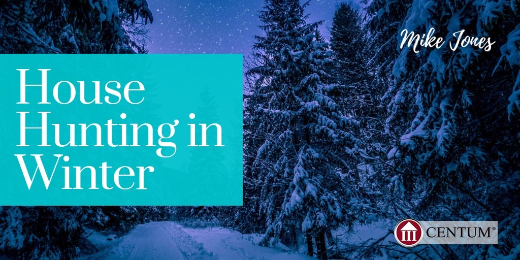 7 Reasons to Start House-Hunting in the Winter 